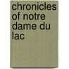 Chronicles Of Notre Dame Du Lac door Edward Sorin