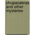 Chupacabras and Other Mysteries