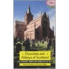 Churches and Abbeys of Scotland by Martin Coventry