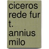 Ciceros Rede Fur T. Annius Milo door Marcus Tullius Cicero