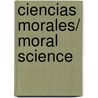 Ciencias morales/ Moral Science by MartíN. Kohan