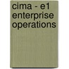 Cima - E1 Enterprise Operations door Bpp Learning Media Ltd