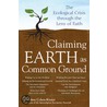 Claiming Earth As Common Ground door Andrea Cohen-Kiener