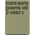 Clare:early Poems Vol 2 Oetcl C
