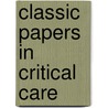 Classic Papers in Critical Care by M. Fink