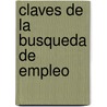 Claves de La Busqueda de Empleo door Silvia Susana Rivero