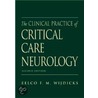 Clin Pract Crit Care Neuro 2e C by Eelco F.M. Wijdicks