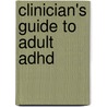 Clinician's Guide To Adult Adhd door Sam Goldstein