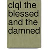 Clql The Blessed And The Damned door Sara Sheridan