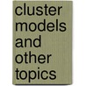 Cluster Models And Other Topics door Y. Akaishi