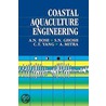 Coastal Aquaculture Engineering door S.N. Ghosh