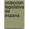 Coleccion Legislativa de Espana by Sala Tercera