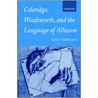 Coleridge Wordsworth Allusion P by Lucy Newlyn