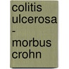 Colitis ulcerosa - Morbus Crohn door Onbekend