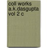 Coll Works A.k.dasgupta Vol 2 C door A.K. Dasgupta