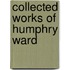 Collected Works Of Humphry Ward