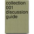 Collection 001 Discussion Guide