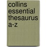Collins Essential Thesaurus A-Z door Onbekend