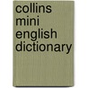 Collins Mini English Dictionary by Unknown