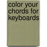 Color Your Chords for Keyboards door David Pearl