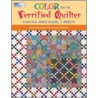 Color for the Terrified Quilter door Sharon Pederson