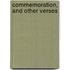 Commemoration, And Other Verses