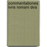 Commentationes Ivris Romani Dva door Herberto Pernice Halano