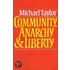 Community, Anarchy, and Liberty