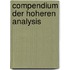 Compendium Der Hoheren Analysis