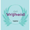 Ik geef je vrijheid by Happinez