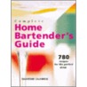 Complete Home Bartender's Guide by Salvatore Calabrese
