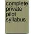 Complete Private Pilot Syllabus