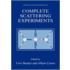 Complete Scattering Experiments