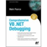 Comprehensive Vb .Net Debugging door Mark Pearce
