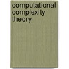 Computational Complexity Theory by Wigderson (eds) Rudich