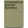 Computational Granular Dynamics door Thorsten Poeschel