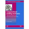 Computational Welding Mechanics door Lars-Erik Lindgren
