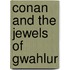 Conan and the Jewels of Gwahlur