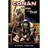 Conan and the Songs of the Dead by Tim R. Truman