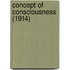 Concept Of Consciousness (1914)