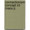 Connectionism Concept V2 Maos P door Clark E. Clark