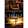 Conquerors For Christ, Volume 2 by Michael James Robertson