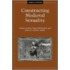 Constructing Medieval Sexuality