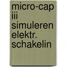 Micro-cap iii simuleren elektr. schakelin door Martin S. Roden