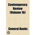 Contemporary Review (Volume 16)