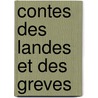 Contes Des Landes Et Des Greves door Paul Sebillot
