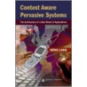 Context-Aware Pervasive Systems door Seng W. Loke