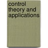 Control Theory and Applications door E.O. Roxin