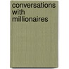 Conversations with Millionaires by Mike Litman