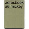 Adresboek A6 Mickey door Onbekend